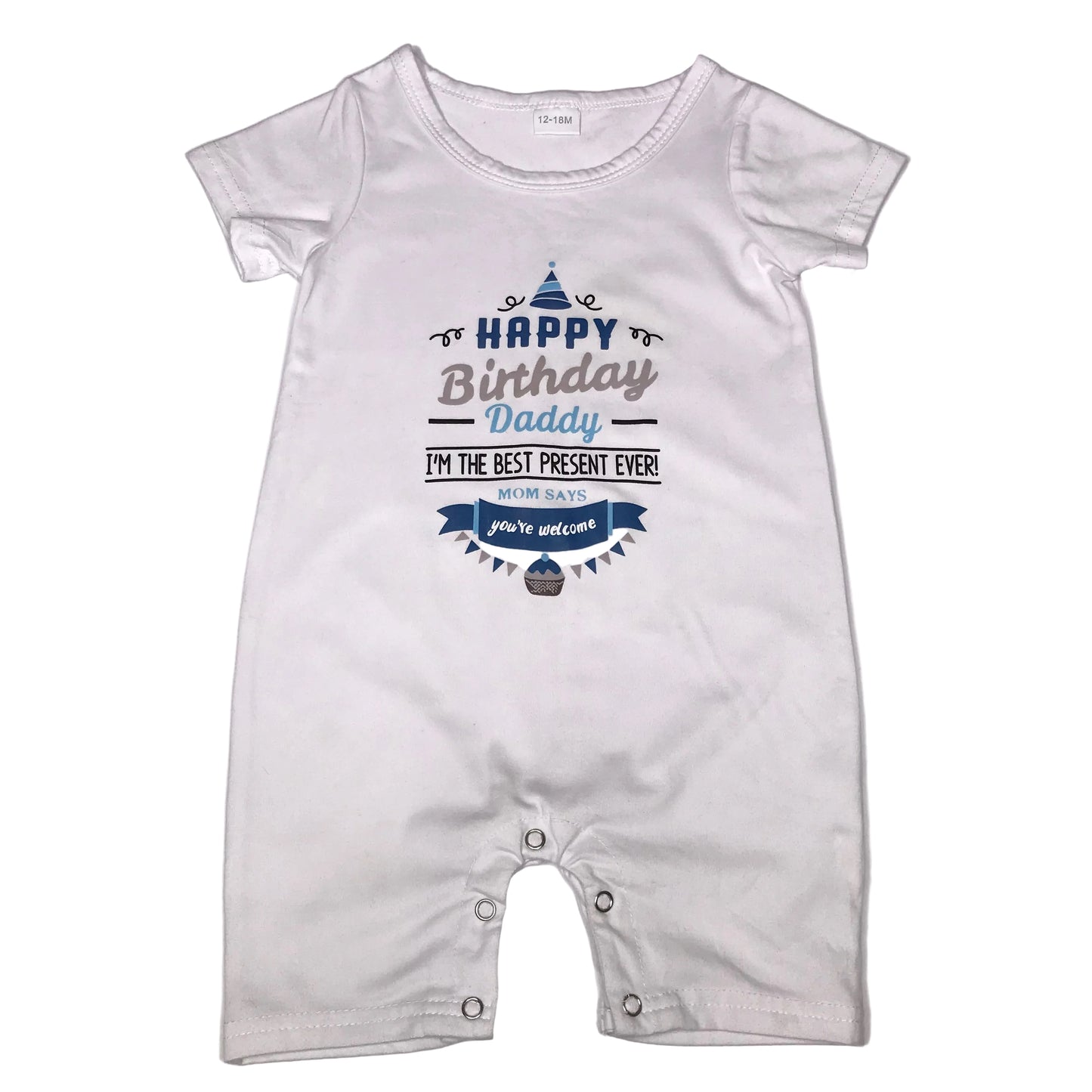 Happy Birthday Daddy Shortall Baby Boy Size 12-18M